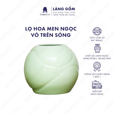 Lọ hoa Men ngọc vò tròn sóng